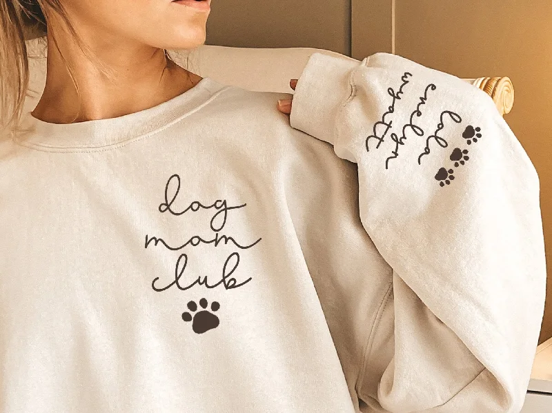 Custom Dog Mom Shirt with Pets Name on Sleeve Dog Mom Club Sweatshirt Tee Hoodie Jacket Zipper Layering