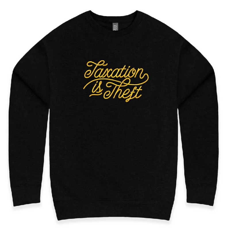 Taxation is theft Embroidered Crewneck Sweatshirt Hoodie with Emblem Brand Identity