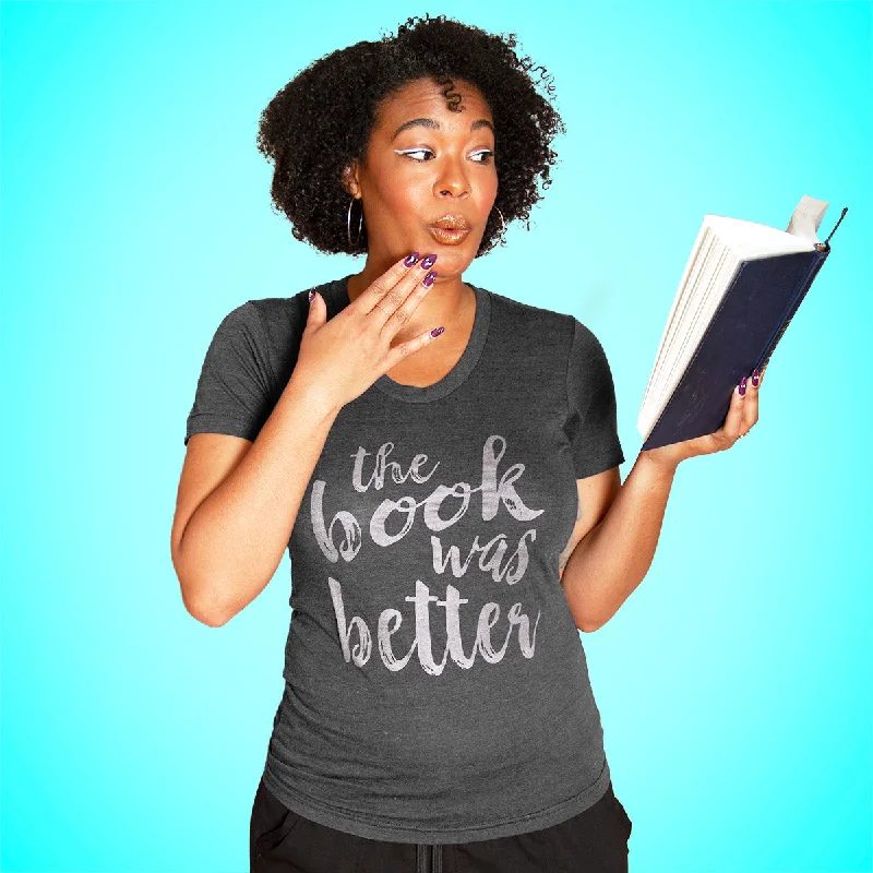 THE BOOK WAS BETTER Women/Junior Fitted T-Shirt Ribbed T-Shirt High Neck Heavyweight THE BOOK WAS BETTER Women/Junior Fitted T-Shirt Ribbed T-Shirt High Neck Heavyweight