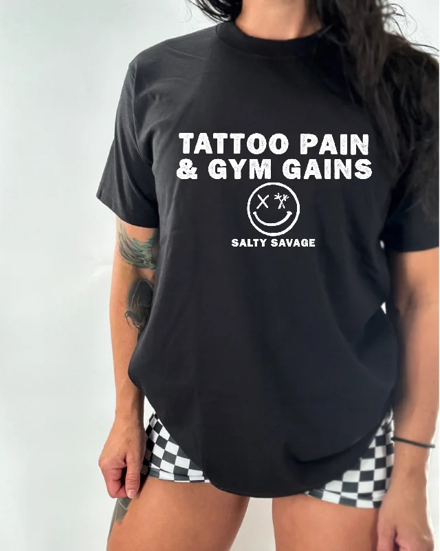 Salty Savage Ladies “TATTOO PAIN & GYM GAINS” Oversized Boyfriend Tee Lace Blend Ribbed Blend Corduroy Blend